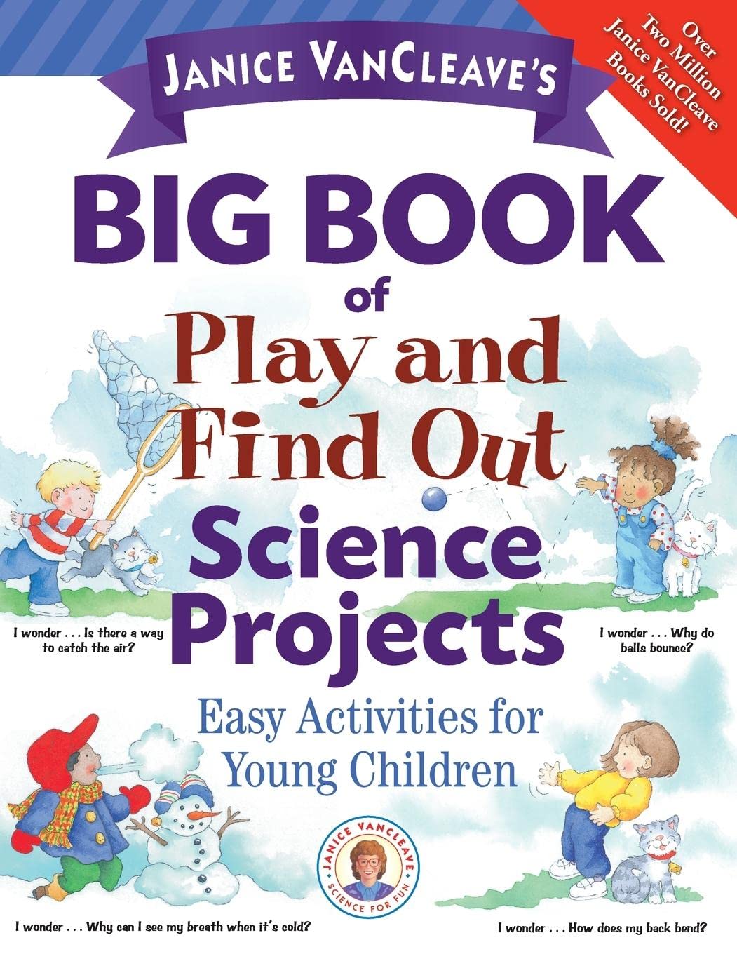 Janice Vancleave's Big Book of Play and Find Out Science Projects
