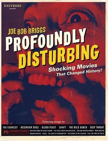 Profoundly Disturbing: The Shocking Movies that Changed History - 6177