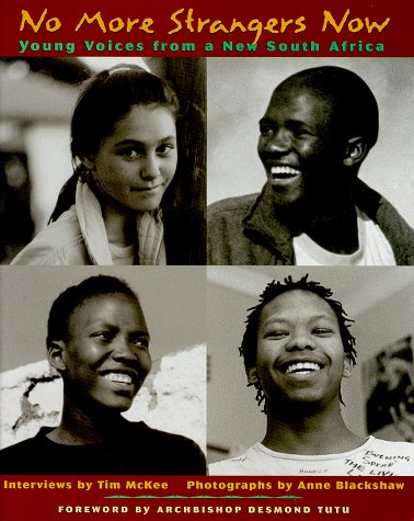No More Strangers Now: Young Voices from a New South Africa - 9132