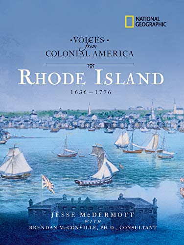 Voices from Colonial America: Rhode Island 1636-1776 (National Geographic Voices from ColonialAmerica) - 6583