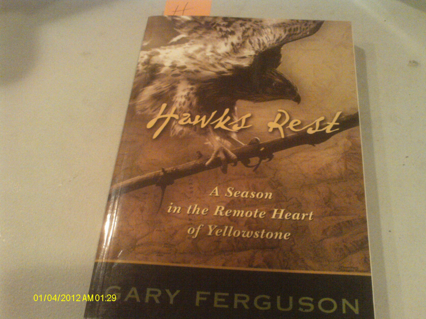 Hawks Rest: A Season in the Remote Heart of Yellowstone