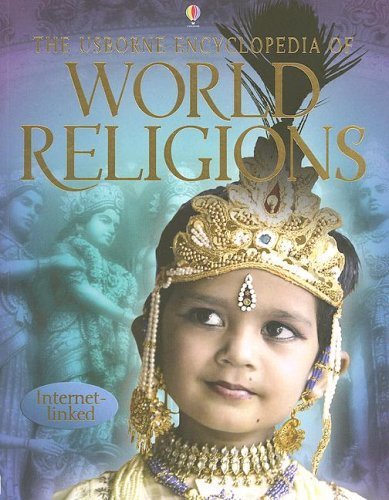 The Usborne Encyclopedia of World Religions: Internet-Linked (World Cultures) - 5651