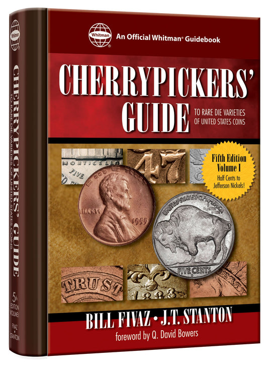 Cherrypickers' Guide To Rare Die Varieties of United States Coins: Half Cents Through Nickel Five-cent Pieces: 1