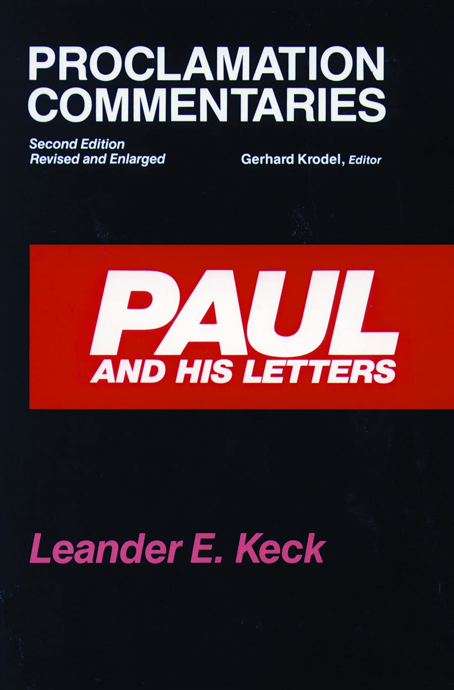 Paul and His Letters: Second Edition, Revised and Enlarged (Proclamation Commentaries) - 9974