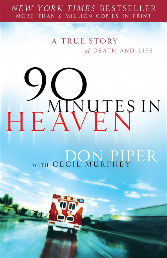 90 Minutes in Heaven: A True Story of Death and Life - 8826