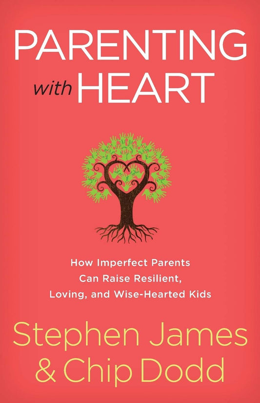 Parenting with Heart: How Imperfect Parents Can Raise Resilient, Loving, and Wise-Hearted Kids - 3778