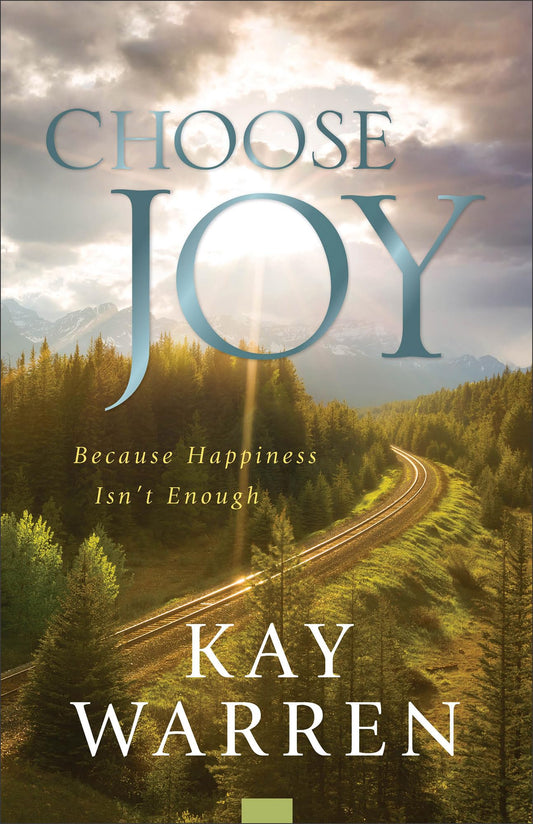 Choose Joy: Because Happiness Isn't Enough - 8976