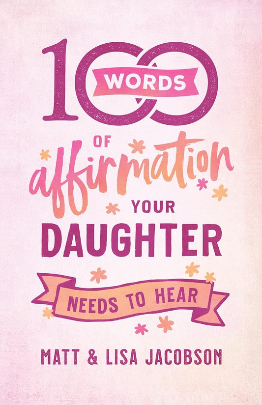 100 Words of Affirmation Your Daughter Needs to Hear - 5608