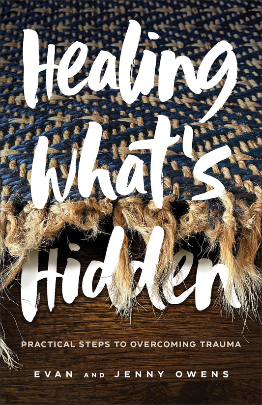 Healing What's Hidden: Practical Steps to Overcoming Trauma - 1426