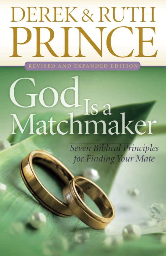 God Is a Matchmaker: Seven Biblical Principles for Finding Your Mate - 4005
