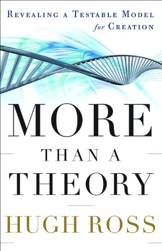 More Than a Theory: Revealing a Testable Model for Creation (Reasons to Believe)