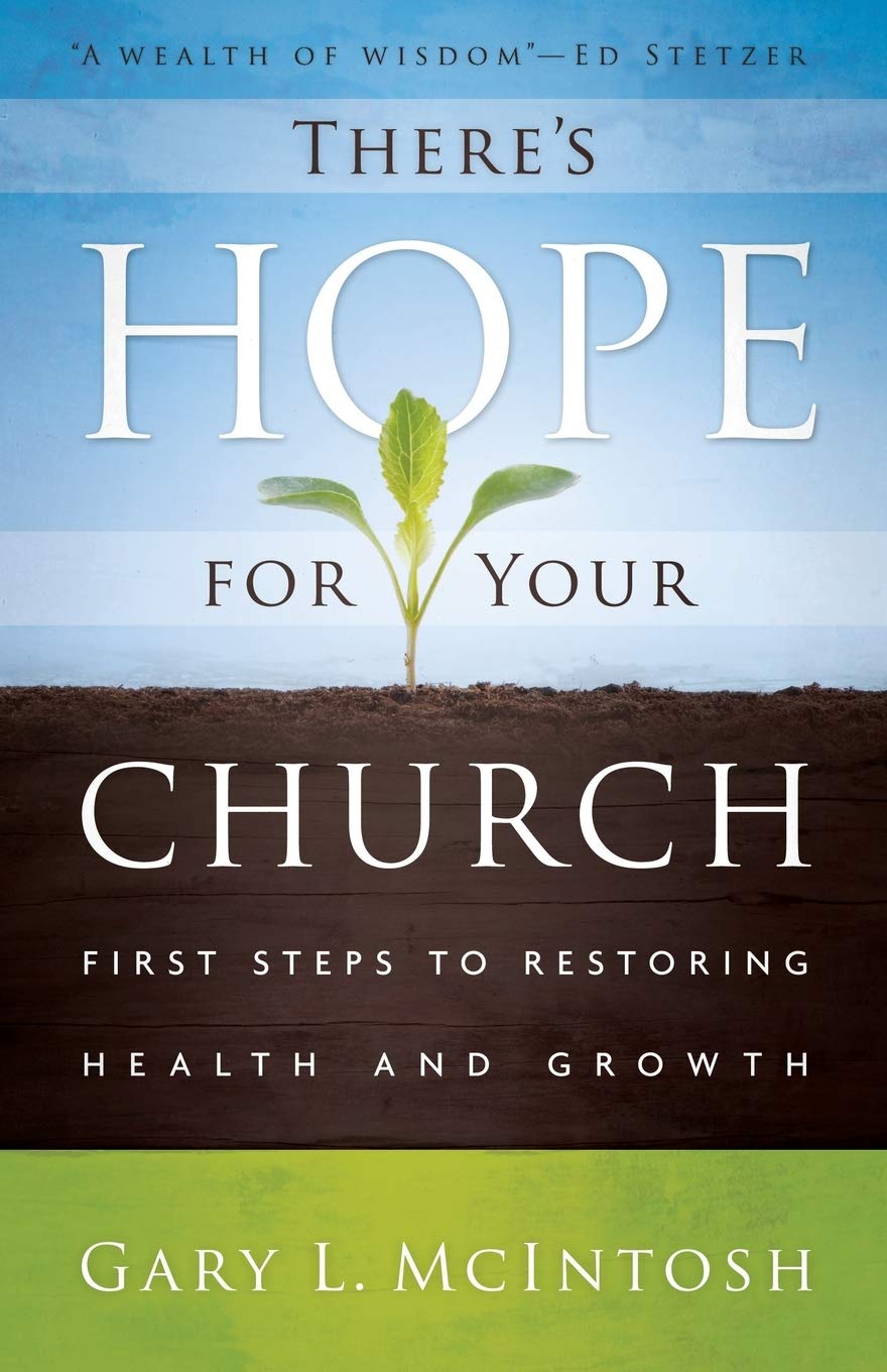 There's Hope for Your Church: First Steps to Restoring Health and Growth - 7383