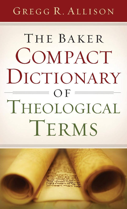 The Baker Compact Dictionary of Theological Terms - 1396
