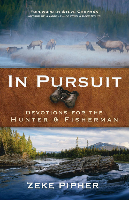 In Pursuit: Devotions for the Hunter and Fisherman - 1494