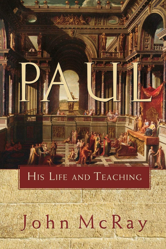 Paul: His Life and Teaching - 3396