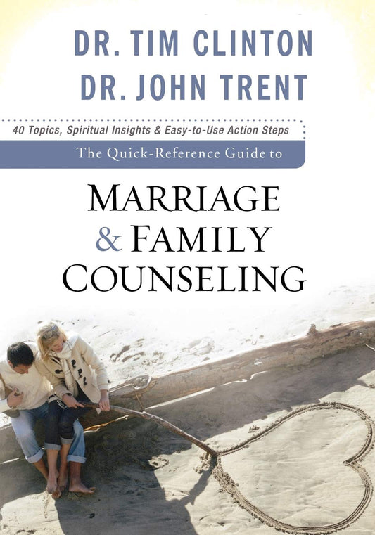 The Quick-Reference Guide to Marriage & Family Counseling - 5677