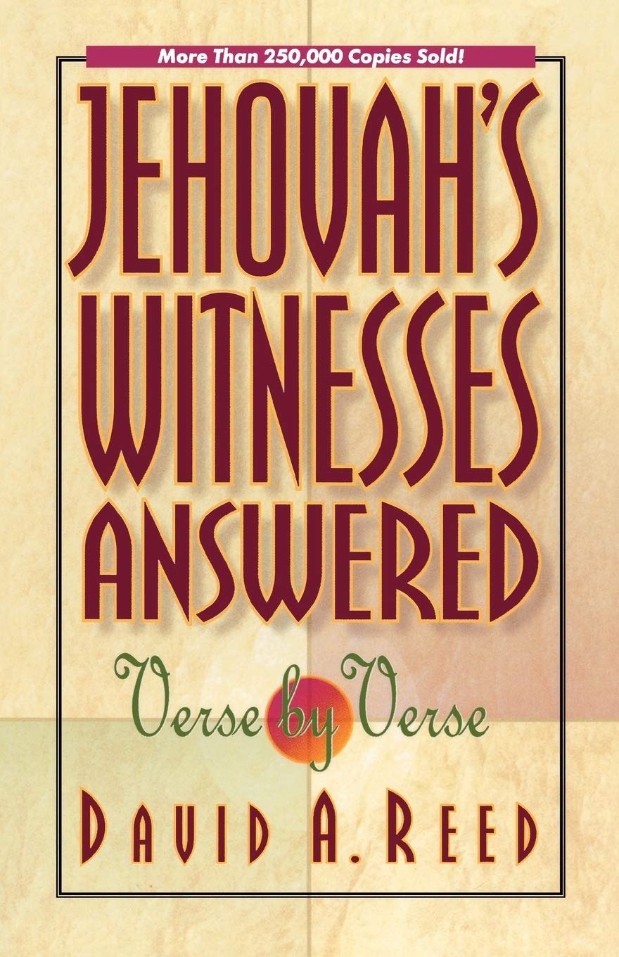 Jehovah's Witnesses Answered Verse by Verse - 206