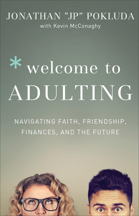Welcome to Adulting: Navigating Faith, Friendship, Finances, and the Future - 5625