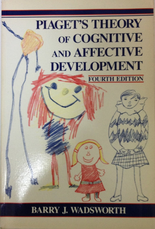 Piaget's Theory of Cognitive and Affective Development - 9525