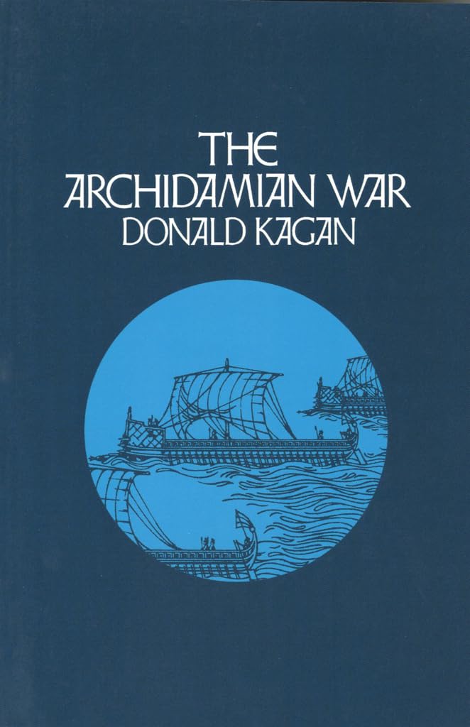 The Archidamian War (New History of the Peloponnesian War) (VOLUME 2) - 606