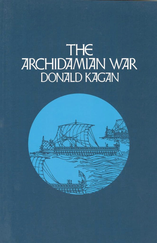 The Archidamian War (New History of the Peloponnesian War) (VOLUME 2) - 606