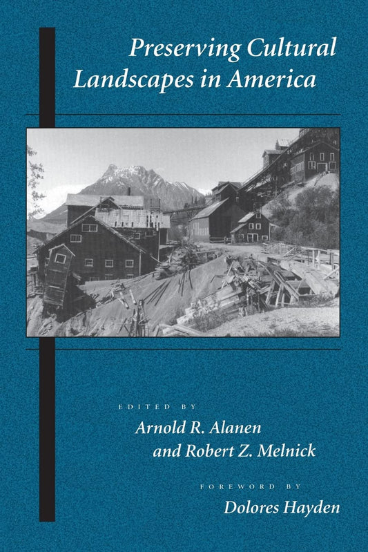 Preserving Cultural Landscapes in America (Center Books on Contemporary Landscape Design) - 2839