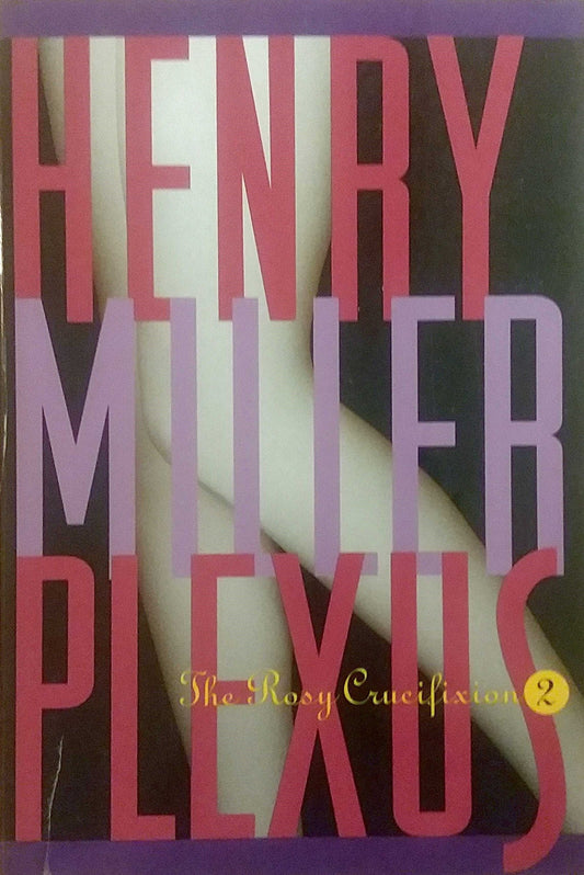 Plexus: The Rosy Crucifixion II (Miller, Henry)