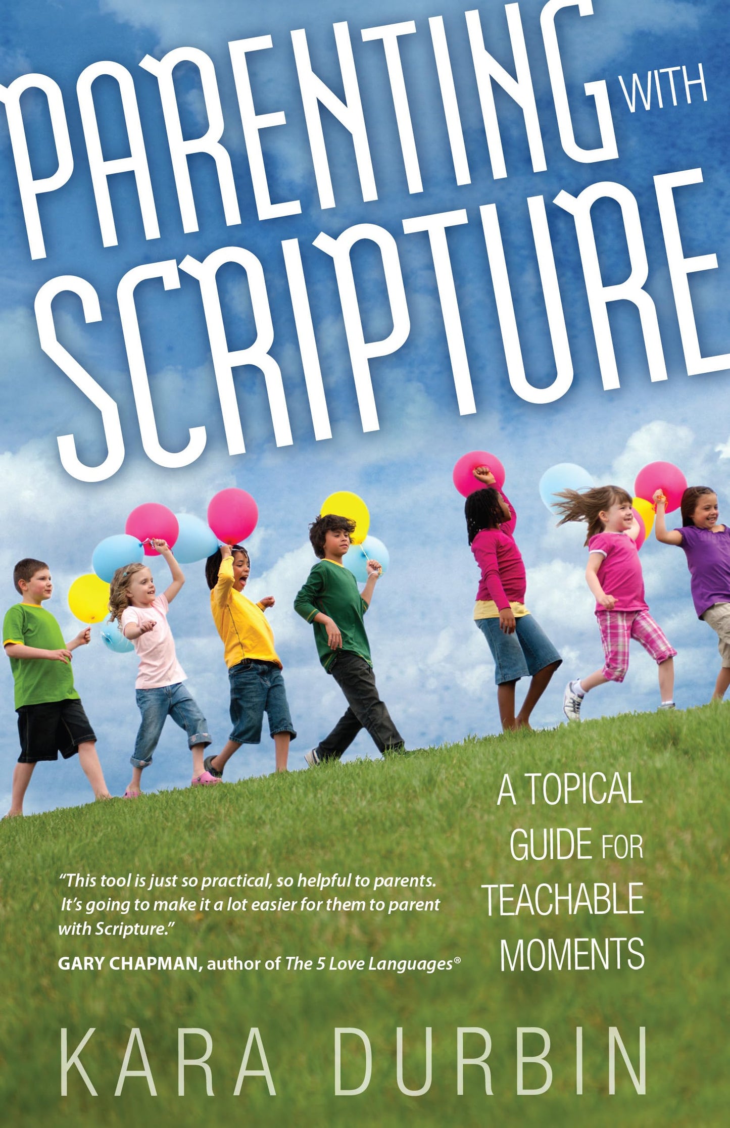 Parenting with Scripture: A Topical Guide for Teachable Moments - 9192