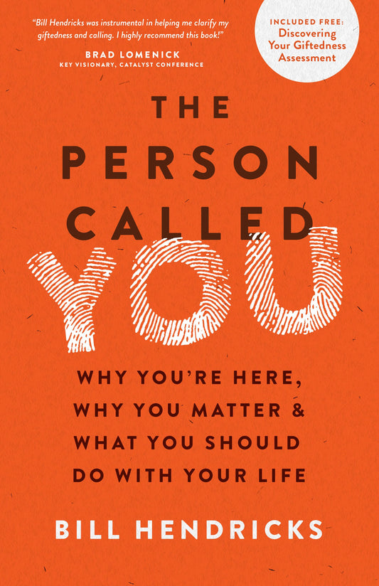 The Person Called You: Why You're Here, Why You Matter & What You Should Do With Your Life - 606