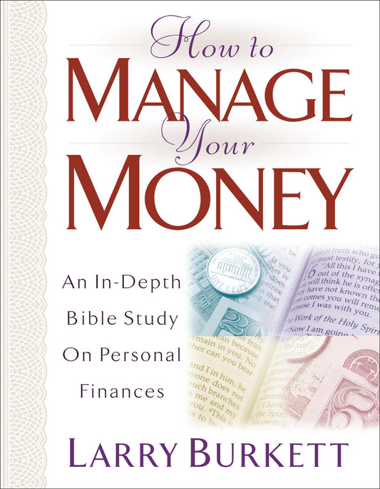 How to Manage Your Money: An In-Depth Bible Study on Personal Finances - 5279
