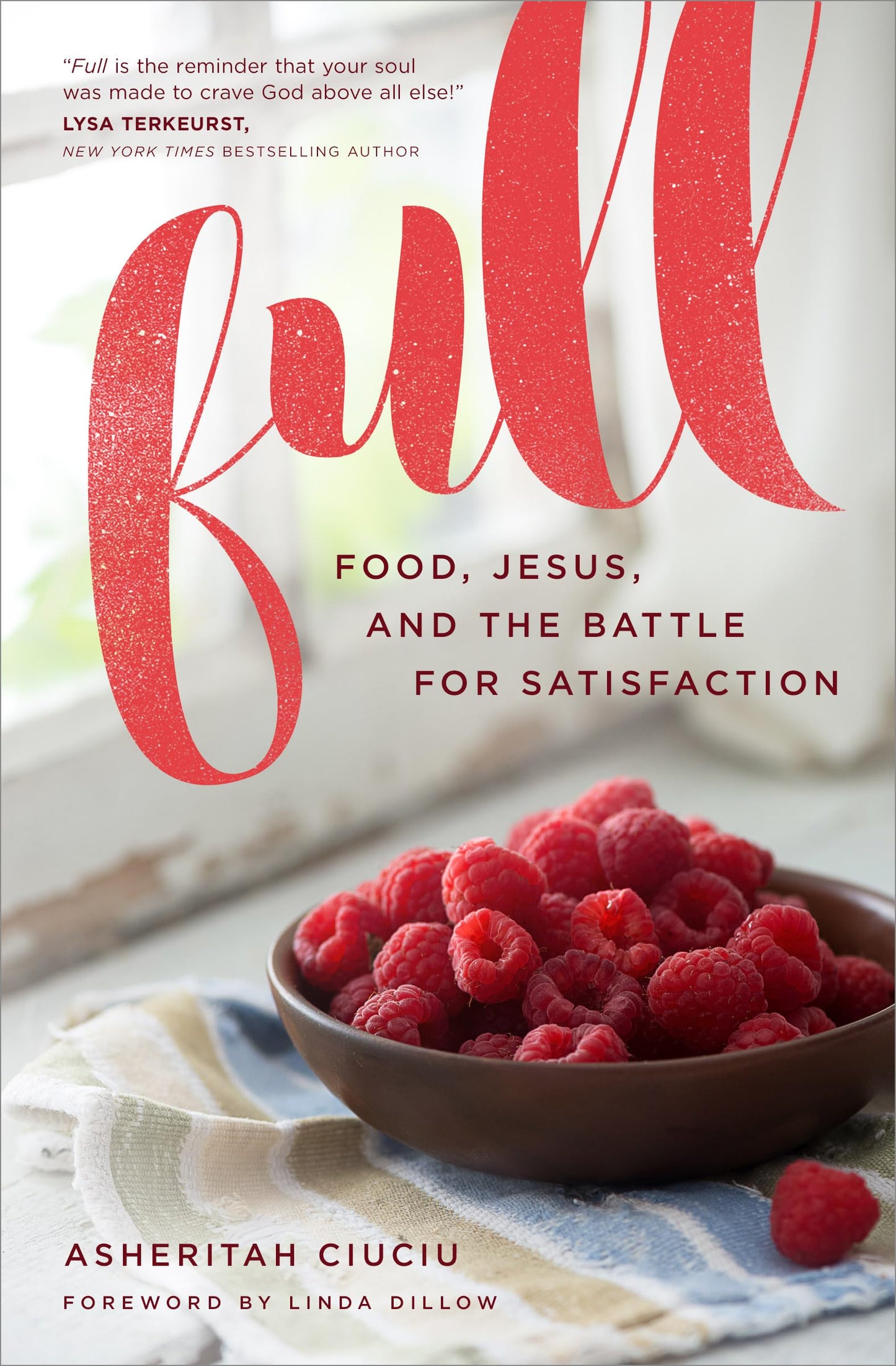 Full: Food, Jesus, and the Battle for Satisfaction - 1432
