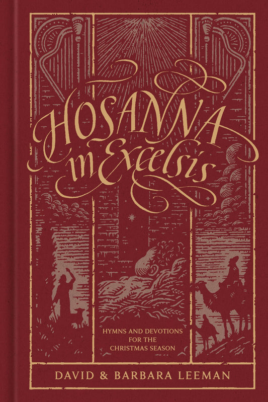 Hosanna in Excelsis: Hymns and Devotions for the Christmas Season - 3743