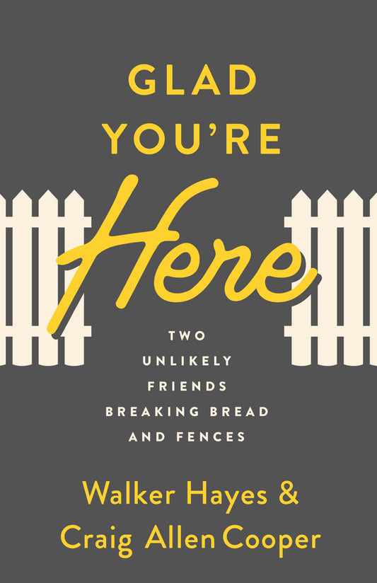 Glad You're Here: Two Unlikely Friends Breaking Bread and Fences - 6457