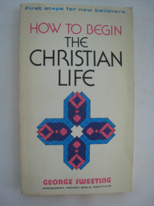 How To Begin the Christian Life - 5226