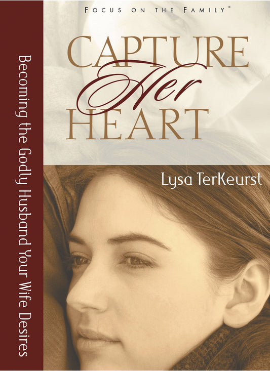 Capture Her Heart: Becoming the Godly Husband Your Wife Desires - 5499