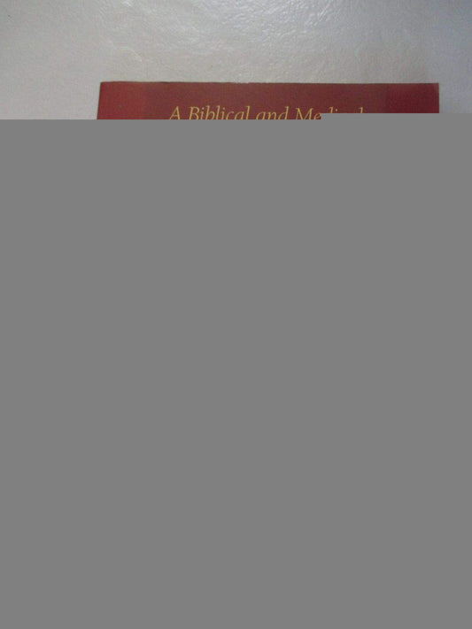 The Word on Health: A Biblical and Medical Overview of How to Care for Your Body
