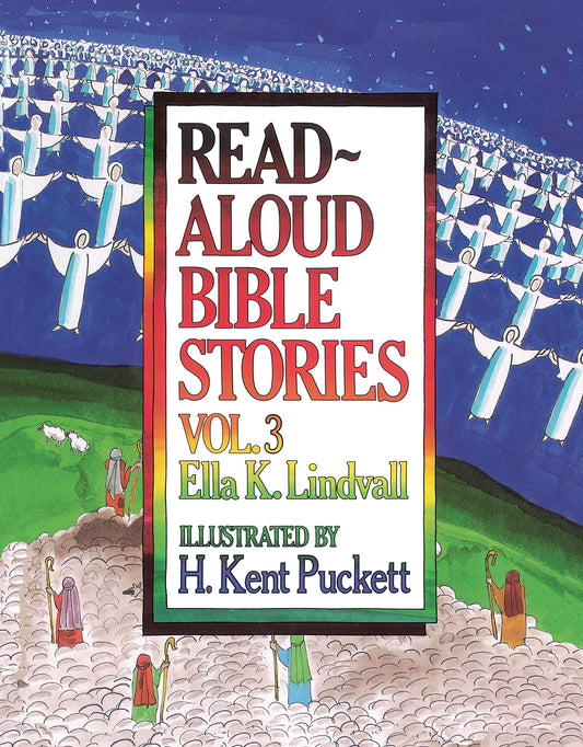 Read Aloud Bible Stories: Vol. 3