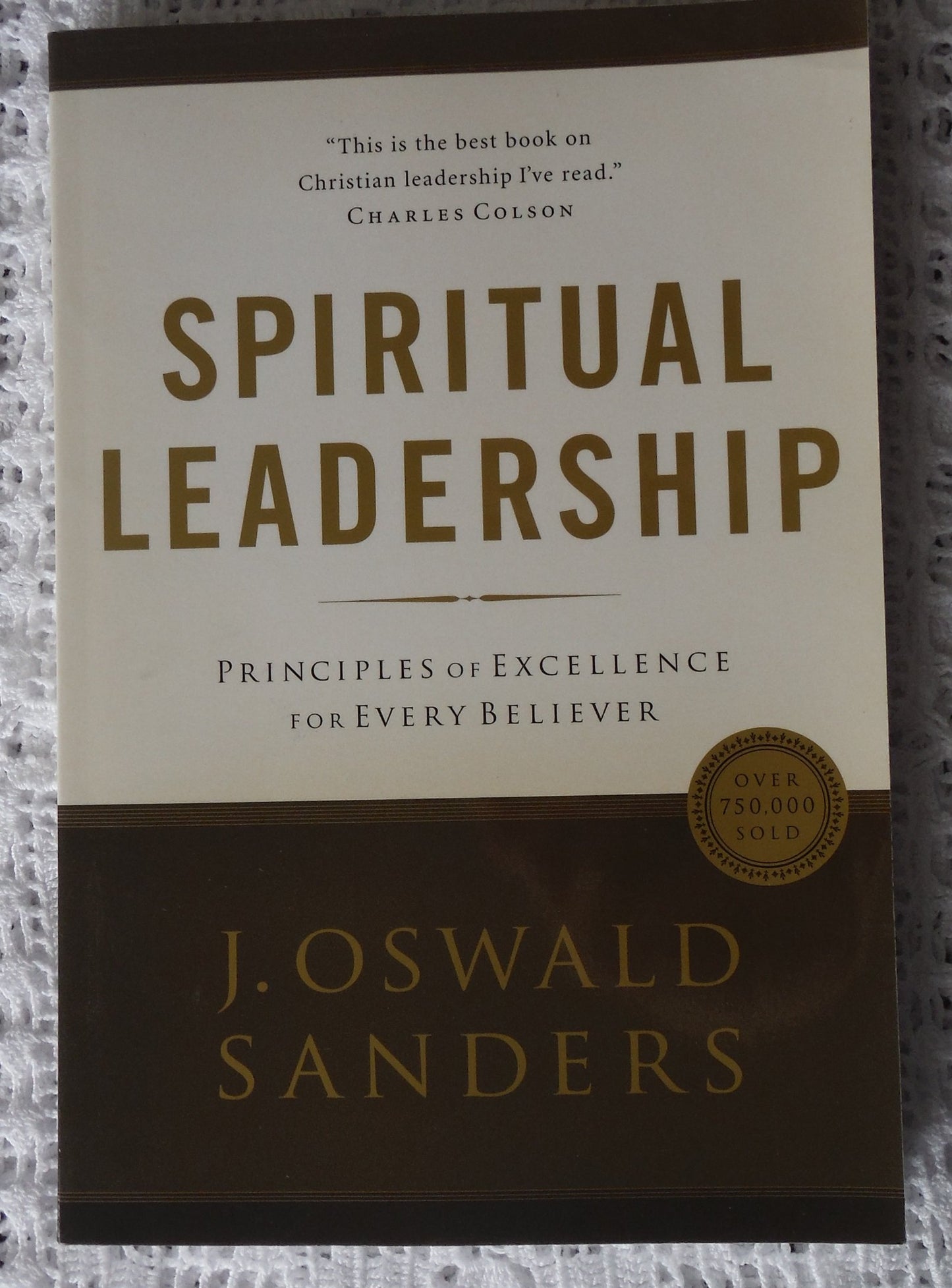 Spiritual Leadership: Principles of Excellence For Every Believer (Sanders Spiritual Growth Series) - 7840
