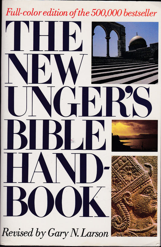 The New Unger's Bible Handbook