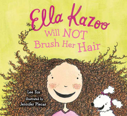 Ella Kazoo Will Not Brush Her Hair - 7563