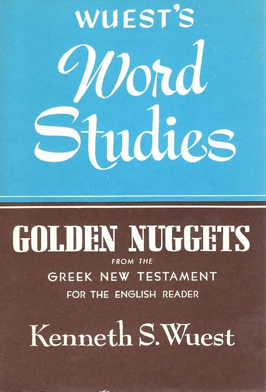 Word Studies from the Greek New Testament for the English Reader