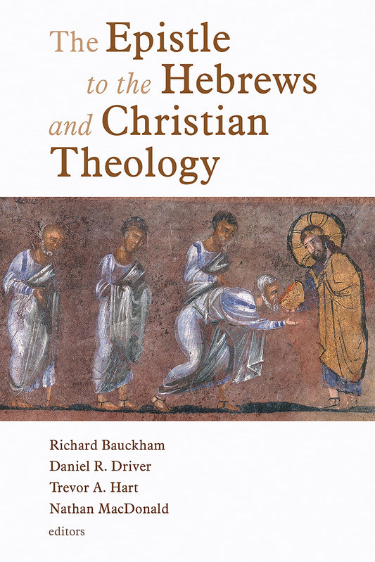 The Epistle to the Hebrews and Christian Theology - 2195