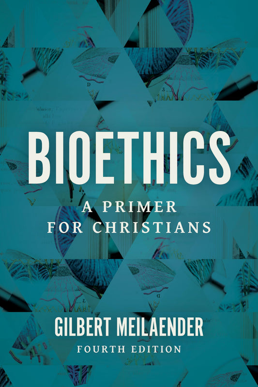 Bioethics: A Primer for Christians - 2152
