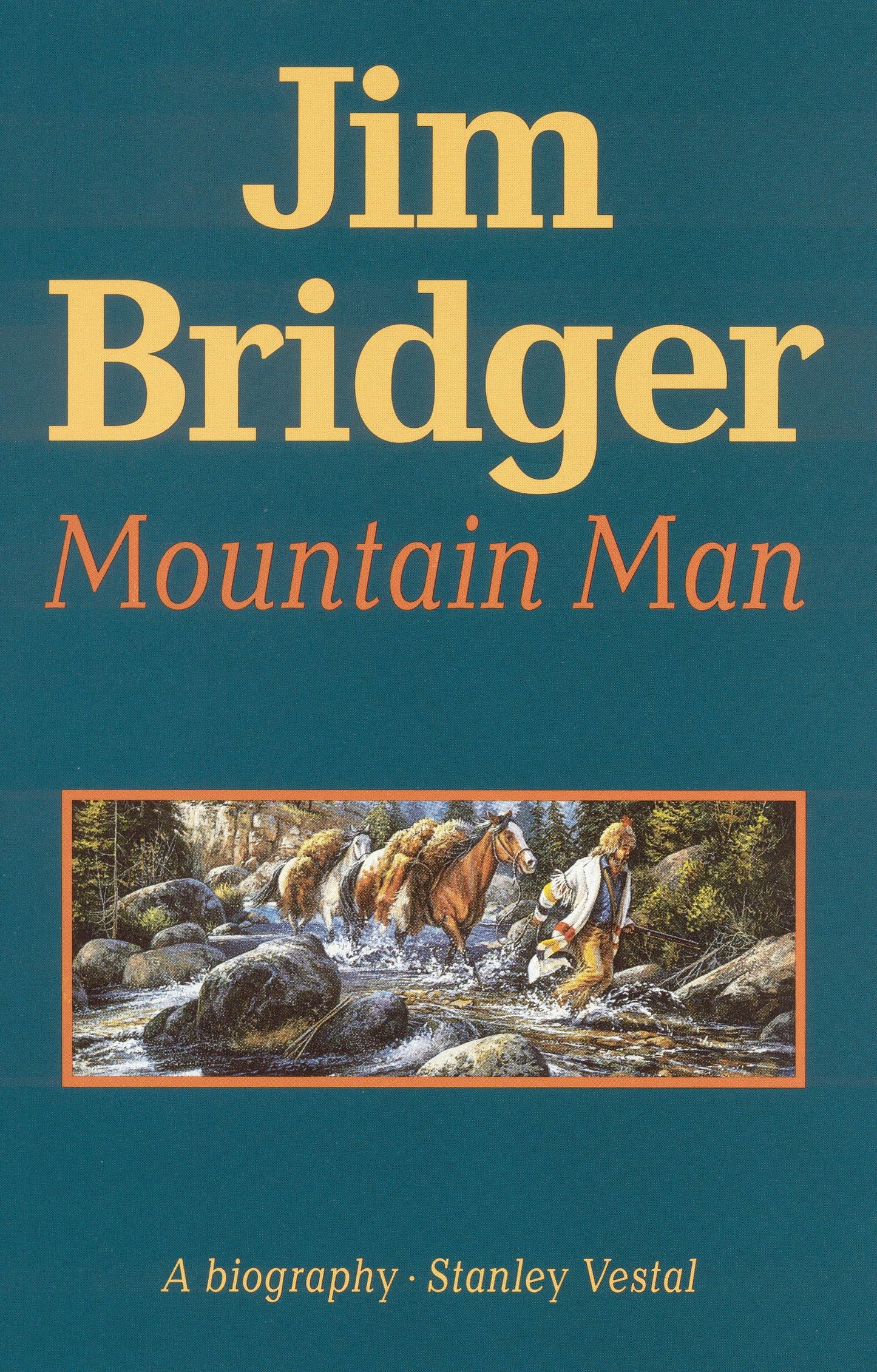Jim Bridger: Mountain Man