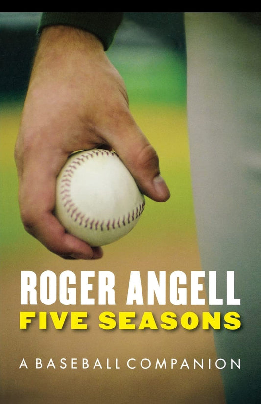 Five Seasons: A Baseball Companion - 4111