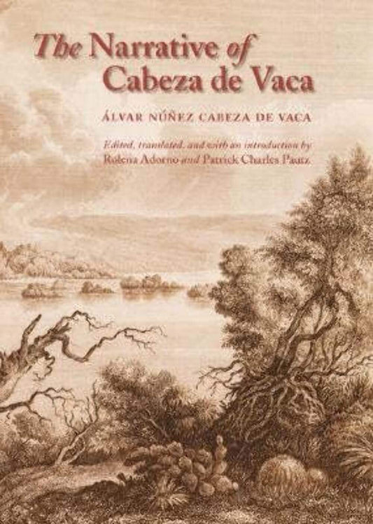The Narrative of Cabeza de Vaca - 7808