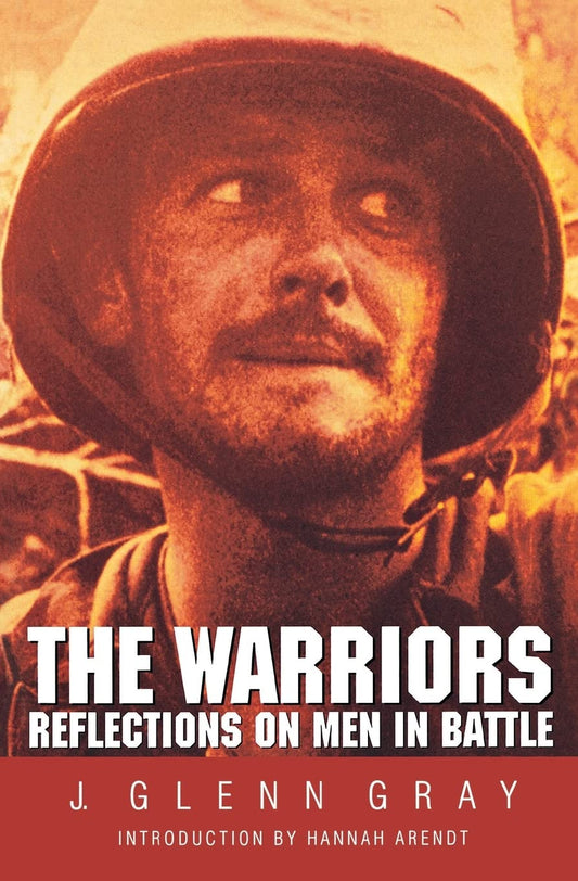 The Warriors: Reflections on Men in Battle - 6141