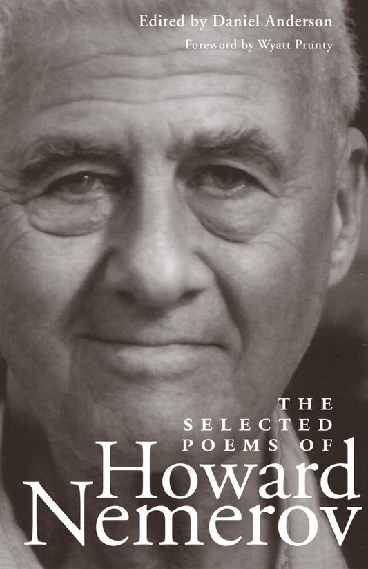 The Selected Poems Of Howard Nemerov