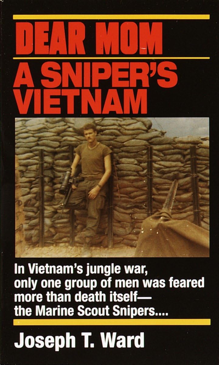 Dear Mom: A Sniper's Vietnam - 3306