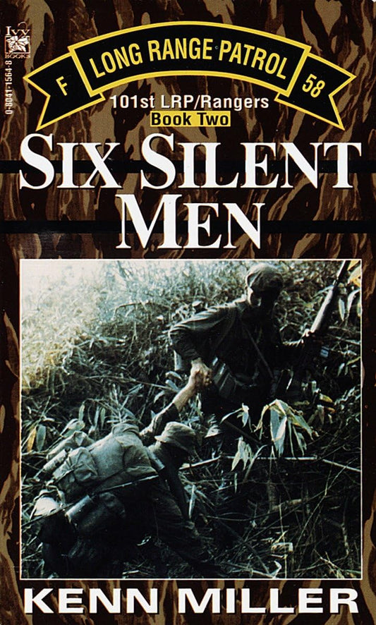 Six Silent Men, Book Two (101st LRP Rangers) - 1601